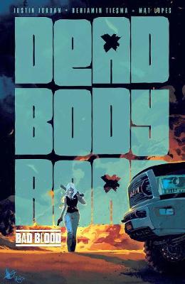 Dead Body Road, Volume 2: Bad Blood (Graphic Novel)