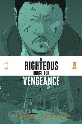 A Righteous Thirst For Vengeance, Volume 1 (Graphic Novel)