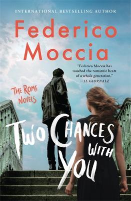 Rome Novel #02: Two Chances With You