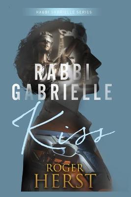 Rabbi Gabrielle #02: Kiss