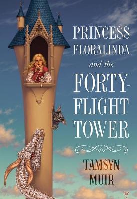 Princess Floralinda and the Forty-Flight Tower  (2nd Edition)