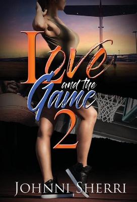 Love And The Game 2