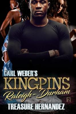 Carl Weber's Kingpins: Raleigh-durham