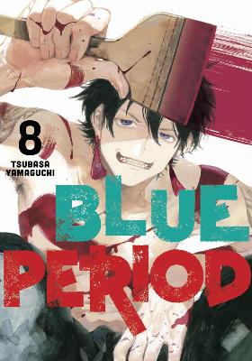 Blue Period #08: Blue Period Vol. 08 (Graphic Novel)