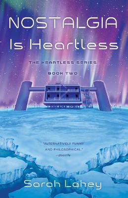 Heartless #02: Nostalgia Is Heartless