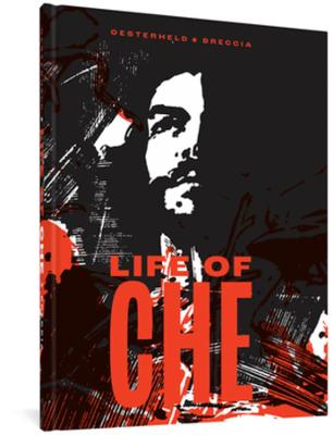 Life Of Che (Graphic Novel)