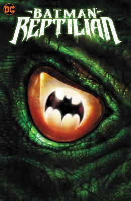 Batman: Reptilian (Graphic Novel)