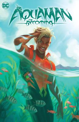 Aquaman: The Becoming (Graphic Novel)