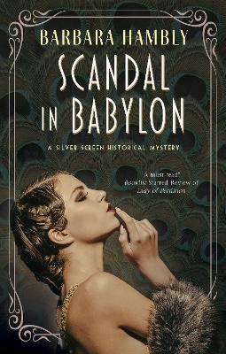 Silver Screen Historical #01: Scandal in Babylon
