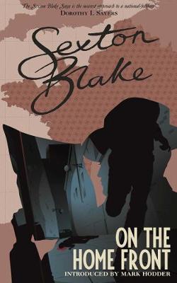 Sexton Blake Library #04: Sexton Blake on the Home Front