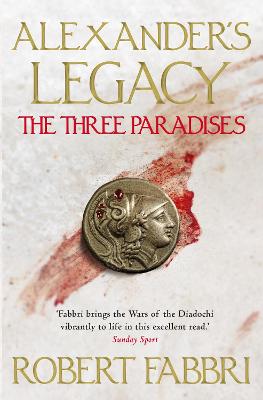 Alexander's Legacy #02: The Three Paradises