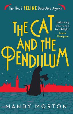 No2 Feline Detective Agency #10: The Cat and the Pendulum