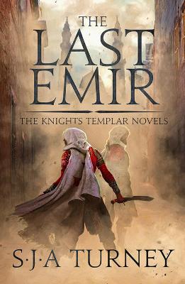 Knights Templar #02: The Last Emir