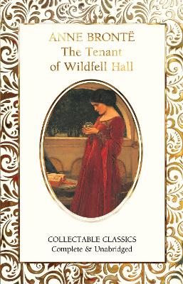 Flame Tree Collectable Classics: The Tenant of Wildfell Hall