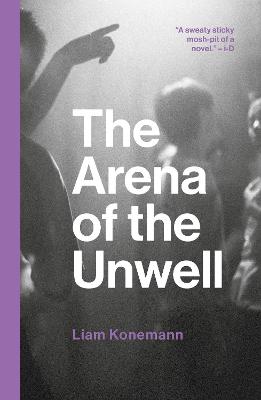 The The Arena of the Unwell