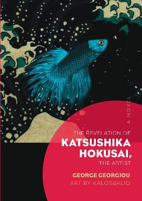 The Revelation of Katsushika Hokusai