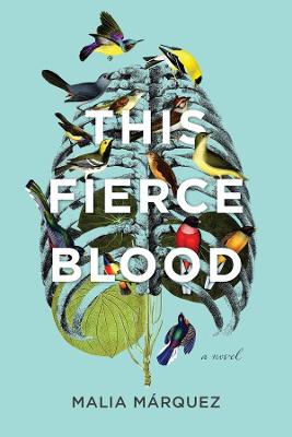 This Fierce Blood - A Novel