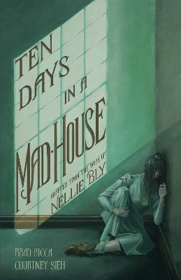 Ten Days in a Mad-House (Graphic Novel)