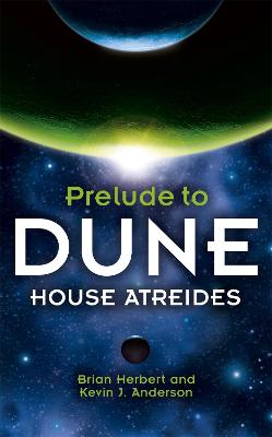 Dune: Prelude to Dune #01: House Atreides