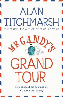 Mr Gandy's Grand Tour