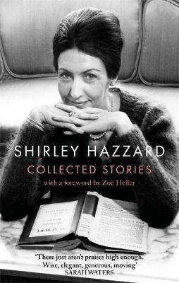 The Collected Stories of Shirley Hazzard (Omnibus)