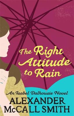 Isabel Dalhousie #03: Right Attitude To Rain, The