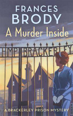 Brackerley Prison Mysteries #01: A Murder Inside