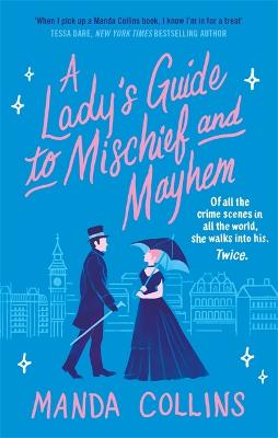 Lady's Guide #01: A Lady's Guide to Mischief and Mayhem