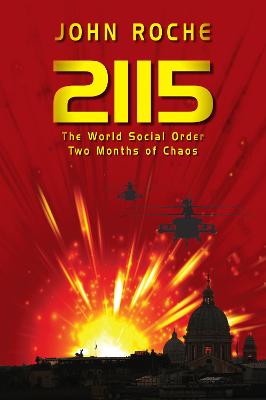 2115 The World Social Order, Two Months of Chaos