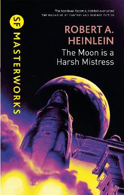 SF Masterworks: The Moon is a Harsh Mistress