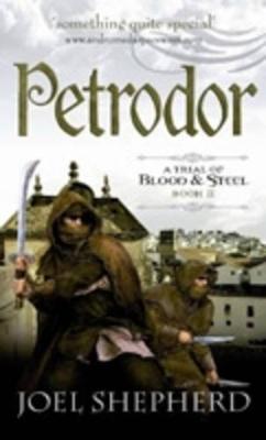 Trial of Blood and Steel #02: Petrodor
