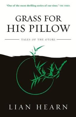 Tales of the Otori #02: Grass for His Pillow