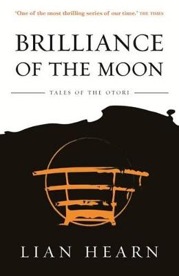 Tales of the Otori #03: Brilliance of the Moon