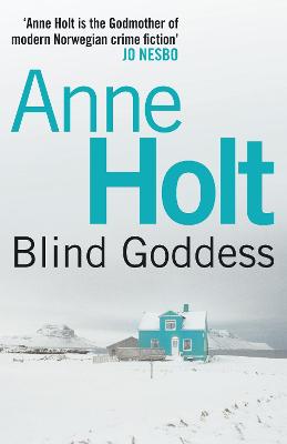 Hanne Wilhelmsen #01: Blind Goddess, The