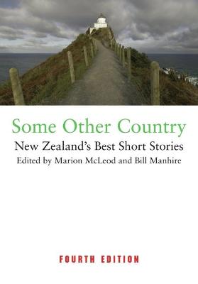 Some Other Country: NZ's Best Short Stories (4th Edition)