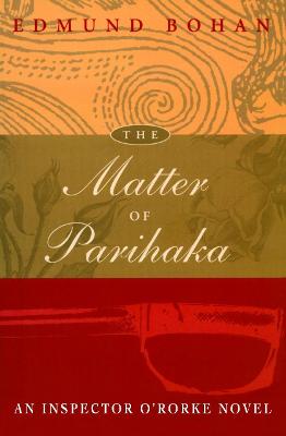 Inspector Patrick O'Rorke #03: Matter of Parihaka