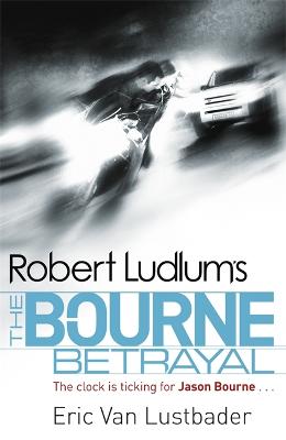 Bourne #05: Robert Ludlum's The Bourne Betrayal