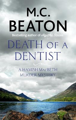 Hamish Macbeth #13: Death of a Dentist