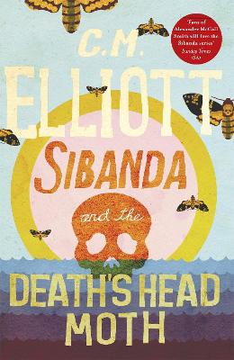 Detective Sibanda #02: Sibanda and the Death's Head Moth