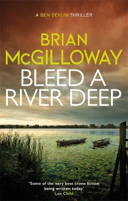 Inspector Benedict Devlin #03: Bleed a Deep River