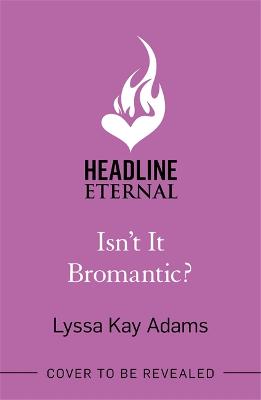 Bromance Book Club #04: Isn't it Bromantic?