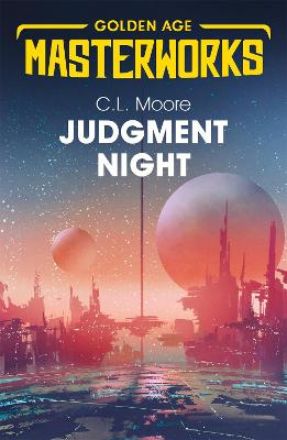 Golden Age Masterworks: Judgment Night: A Selection of Science Fiction