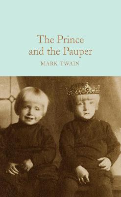 Macmillan Collector's Library: Prince and the Pauper, The