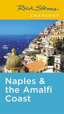 Rick Steves Snapshot #: Naples and the Amalfi Coast  (5th Edition)