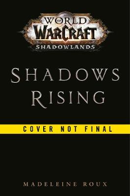 World of Warcraft: Shadowland: Shadows Rising