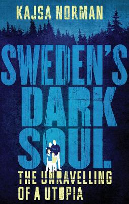 Sweden's Dark Soul