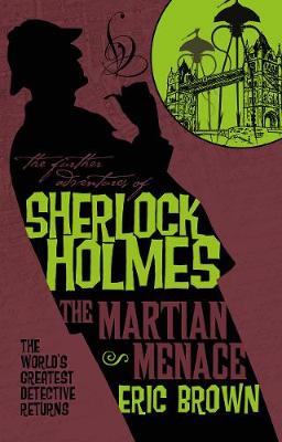 Further Adventures of Sherlock Holmes: Martian Menace, The