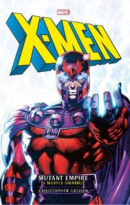 Marvel Classic Novels: X-Men: The Mutant Empire