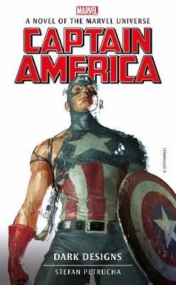 Marvel Universe Novels: Captain America: Dark Designs