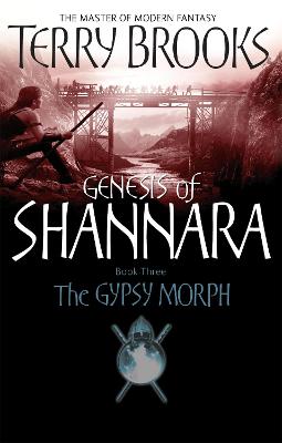 Genesis of Shannara #03: Gypsy Morph, The